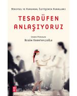 Tesadüfen Anlaşıyoruz