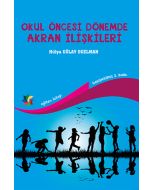 Okul Öncesi Dönemde Akran İlişkileri