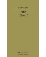 Zifir Olsun!