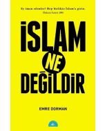 İslam Ne Değildir