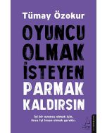 Oyuncu Olmak İsteyen Parmak Kaldırsın