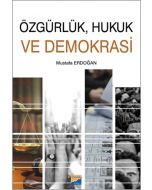 Özgürlük, Hukuk ve Demokrasi