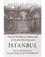 Osmanlı Batılılaşması Bağlamında 18.Yüzyılın İkinci Yarısında İstanbul