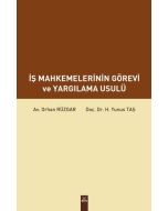 İş Mahkemelerinin Görevi ve Yargılama Usulü