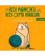 Kedi Ponçik’le Kedi Olma Kuralları: Zıtlıklar