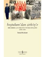 Beştulum'dan Zirköy'e