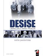Desise Liberaller ve Liberal Projeler