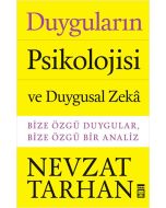 Duyguların Psikolojisi ve Duygusal Zeka