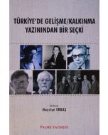 Türkiye'de Gelişme/Kalkınma Yazınından Bir Seçki