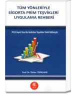 Tüm Yönleriyle Sigorta Prim Teşvikleri Uygulama Rehberi