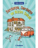 Sardunya, Sardalya ve Bizim Sokak