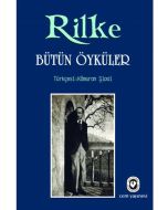 Rilke Bütün Öyküler