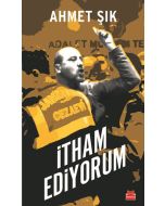 İtham Ediyorum