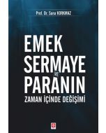 Emek Sermaye ve Paranın Zaman İçinde Değişimi
