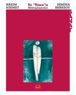 Nazım Hikmet ve "Tosca"sı Semiha Berksoy