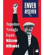 Tepeden Tırnağa İsyan Nazım Hikmet
