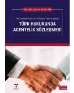 Türk Hukukunda Acentelik Sözleşmesi