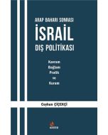 Arap Baharı Sonrası İsrail Dış Politikası