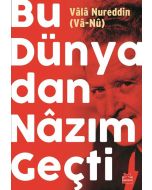 Bu Dünyadan Nazım Geçti