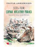 Sezer ve Tozar Çomar Amca'nın Mirası