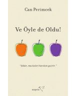Ve Öyle de Oldu!