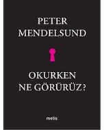 Okurken Ne Görürüz?