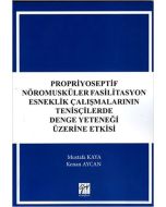 Propriyoseptif Nöromusküler Fasilitasyon Esneklik Çalışmalarının Tenisçilerde Denge Yeteneği Üzerine Etkisi