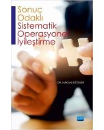 Sonuç Odaklı Sistematik Operasyonel İyileştirme