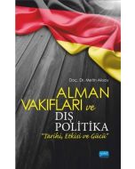 Alman Vakıfları ve Dış Politika Tarihi, Etkisi ve Gücü
