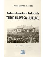 Darbe ve Demokrasi Sarkacında Türk Anayasa Hukuku