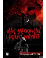 Bir Hackerin İkinci Hayatı