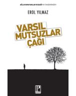 Varsıl Mutsuzlar Çağı