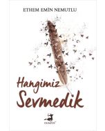 Hangimiz Sevmedik