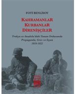 Kahramanlar, Kurbanlar, Direnişçiler