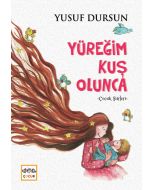 Yüreğim Kuş Olunca