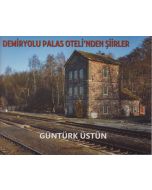 Demiryolu Palas Oteli'nden Şiirler
