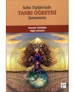 Saha Türklerinde Tanrı Öğretisi - Şamanizm