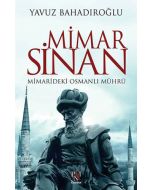 Mimar Sinan - Mimarideki Osmanlı Mührü