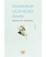 Ihlamurlar Çiçek Açtığı Zaman