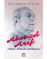 Ahmed Arif-Abisi Olmak Halkının
