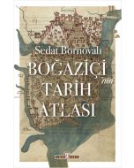 Boğaziçi'nin Tarih Atlası