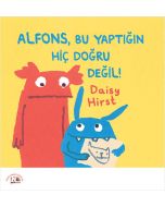 Alfons, Bu Yaptığın Hiç Doğru Değil!