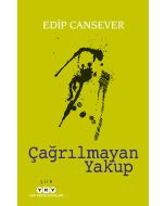 Çağrılmayan Yakup
