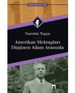 Amerikan Mektupları - Düşünen Adam Aranızda