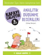 Kafayı Çalıştır 2. Kitap - Analitik Düşünme Becerileri (Kolay Seviye)