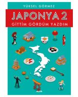 Japonya 2 - Gittim Gördüm Yazdım