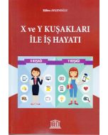 X ve Y Kuşakları ile İş Hayatı