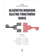 Klasikten Moderne İşletme Yönetimine Bakış