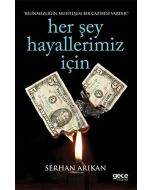 Her Şey Hayallerimiz İçin