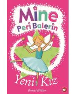 Mine Peri Balerin 1 - Yeni Kız